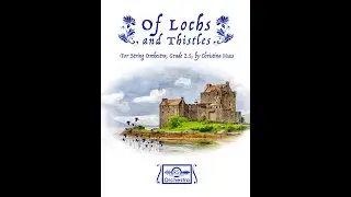 Of Lochs and Thistles (Christina Huss, String Orchestra, Grade 2.5)