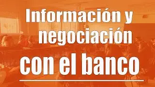 Información, negociación y reclamaciones banco