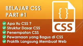 Belajar CSS Dasar Part 1 - Pengenalan CSS dan Praktik Mendesign Halaman Web