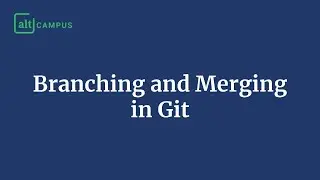 Branching and Merging in Git