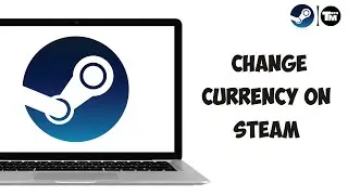 How To Change Currency On Steam 2023 Guide