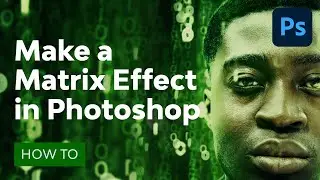 How to Make a Matrix Effect in Photoshop | Photoshop Manipulation Tutorial