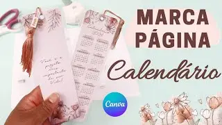 Como fazer Marcador de  Página pelo CANVA | Calendário Marca Página  PASSO A PASSO