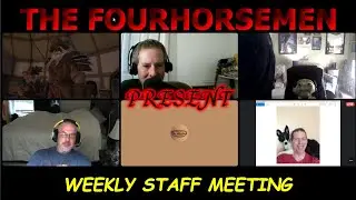 The FourHorsemen Syndicate Weekly Staff Meeting - Week 1