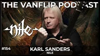 NILE - Karl Sanders Interview - Lambgoat's Vanflip Podcast (Ep. #154)