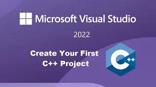 Create Your First C++ Project Using Microsoft Visual Studio 2022