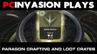 PC Invasion Plays Paragon Loot Crates and Crafting