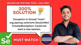 [100 % Fixed Selenium Error] org.openqa.selenium.SessionNotCreatedException | Selenium Testing Tool