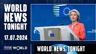 17.07.2024 | World News Tonight