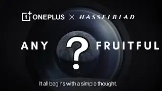 Will OnePlus's Hasselblad Collab Be Any Fruitful?