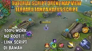 TUTORIAL SCRIPT DRONE MAP VIEW LEBIH LUAS TERBARU TAMPA HAPUS SCRIPT 100% WORK MOBILE LEGENDS