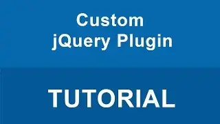 Create Custom jQuery Plugin Tutorial