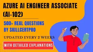 Azure AI Engineer Associate (AI-102) Exam Dumps & Questions 2025