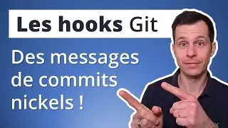 Les hooks Git (4/5) : améliorez vos messages de commits avec les hooks Git, husky et commitlint