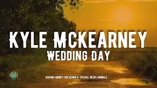 Kyle McKearney - Wedding Day