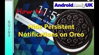 Hide Persistent Notifications on Android Oreo