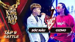 GIZMO quyết đánh bại SÓC NÂU, đường tới 1 tỷ không dễ như freestyle đâu! | KING OF RAP Tập 9