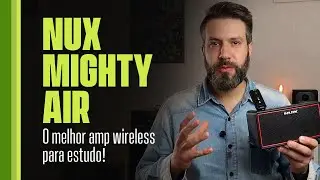 Nux Mighty Air - MELHOR FERRAMENTA DE ESTUDO!!!