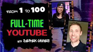 FULL-TIME YouTube at 10K Subscribers ft. Derek James of @GovKidMethod