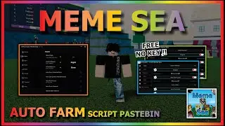 MEME SEA Script Pastebin 2024 AUTO FARM | AUTO RAID | MEME BEAST | AUTO BOSS | BRING FRUIT (NO KEY)