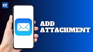 How to Add an Attachment to an Email on Your iPhone