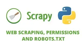 Python Scrapy Tutorial - 3 - Robots.txt and Web Scraping Rules