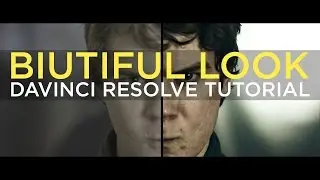 Davinci Resolve Tutorial - Dramatic Biutiful Look