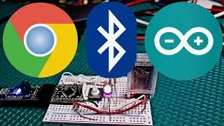 Arduino Wireless Bluetooth from CHROME - EASY Tutorial!