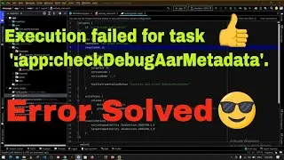 Execution failed for task :app:checkDebugAarMetadata. | Android Studio Error Fixed | Error Resolve