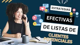 Estrategias comprobadas para generar clientes potenciales rápidamente