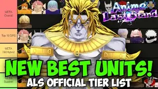 New Best Units in Anime Last Stand! (Official Tier List)