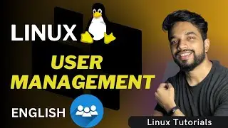 Linux Users & Groups Management: Create, Modify, Delete!