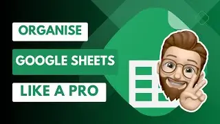 Goodbye Tab Chaos! 🤯 Organise Your Google Sheets Like a Pro!