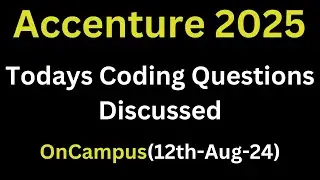 [12th Aug 2024] Accenture Todays Actaul Coding Questions Discussed 2024 | Accenture Oncampus 2025