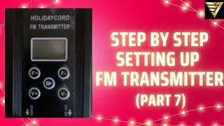 Step-by-Step HolidayCoro FM Transmitter | #221 (Christmas Lights #7)