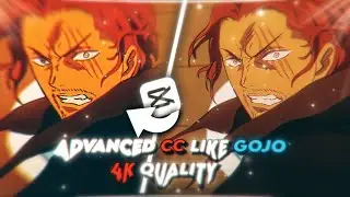 EASY! Advanced CC Like @GOJO 4K Quality!! | CapCut AMV/Edit Tutorial