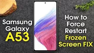 Samsung Galaxy A53 How to Force Restart If The Screen Freezes | Soft Reset | Frozen Screen FIX