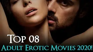 Top 10 Hottest Adult Movies of 2020 | Erotic Adult Movies of 2020