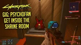 Where To Find The Keypad Code To Get Inside The Shrine Room | GIG: PSYCHOFAN | CYBERPUNK 2077