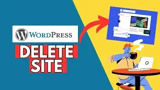 How to Delete Site in WordPress Account 2024?