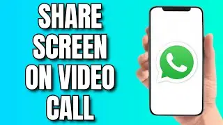 How To Share Screen on Whatsapp Video Call (2024)