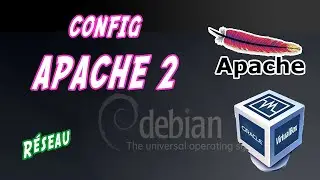 [8] Installer  Apache Debian et comprendre sa Configuration