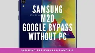 Samsung M20 Google Account Bypass 8.1 Without Computer