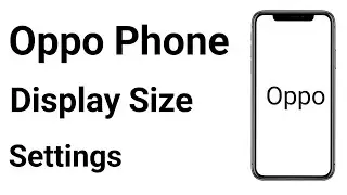 Oppo Display Size | Oppo A78 5g Display Size Setting | Display Size Setting Oppo