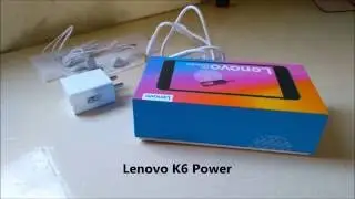 Lenovo K6 Power Unboxing, Specs