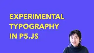 1.1: Intro to textToPoints() - Experimental Typography - p5.js Tutorial