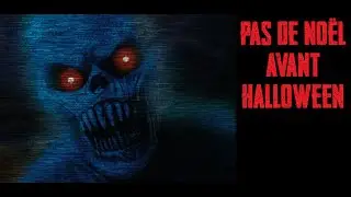 CREEPYPASTA FR - Pas de noël avant halloween