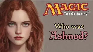 Who was Ashnod? Magic: The Gathering lore Brothers' War