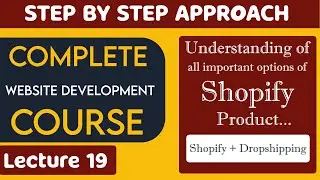 Complete shopify Product setting | All Shopify Product Option |  Easy method | संपूर्ण उत्पाद सेटिंग