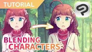 Blending Characters with Backgrounds Tutorial【Clip Studio Paint】